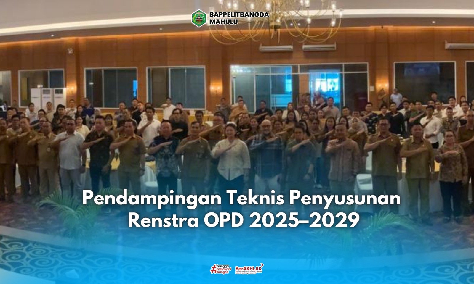 Bappelitbangda Mahulu Gelar Pendampingan Teknis Penyusunan Renstra OPD 2025–2029